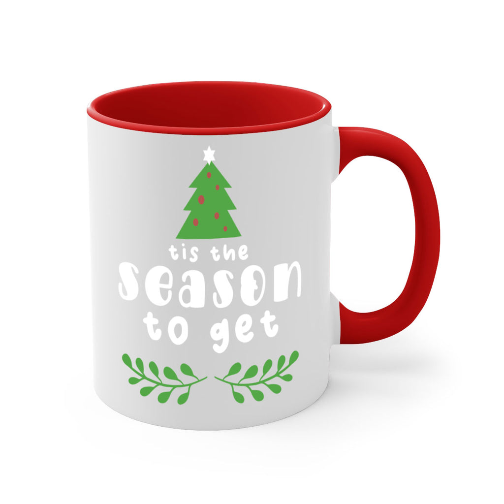 tis the season to get style 1218#- christmas-Mug / Coffee Cup