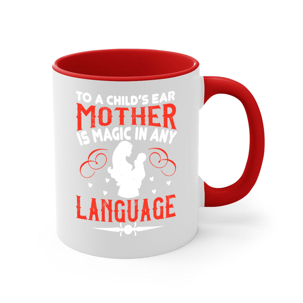 to a child’s ear ‘mother’ is magic in any language 34#- mom-Mug / Coffee Cup