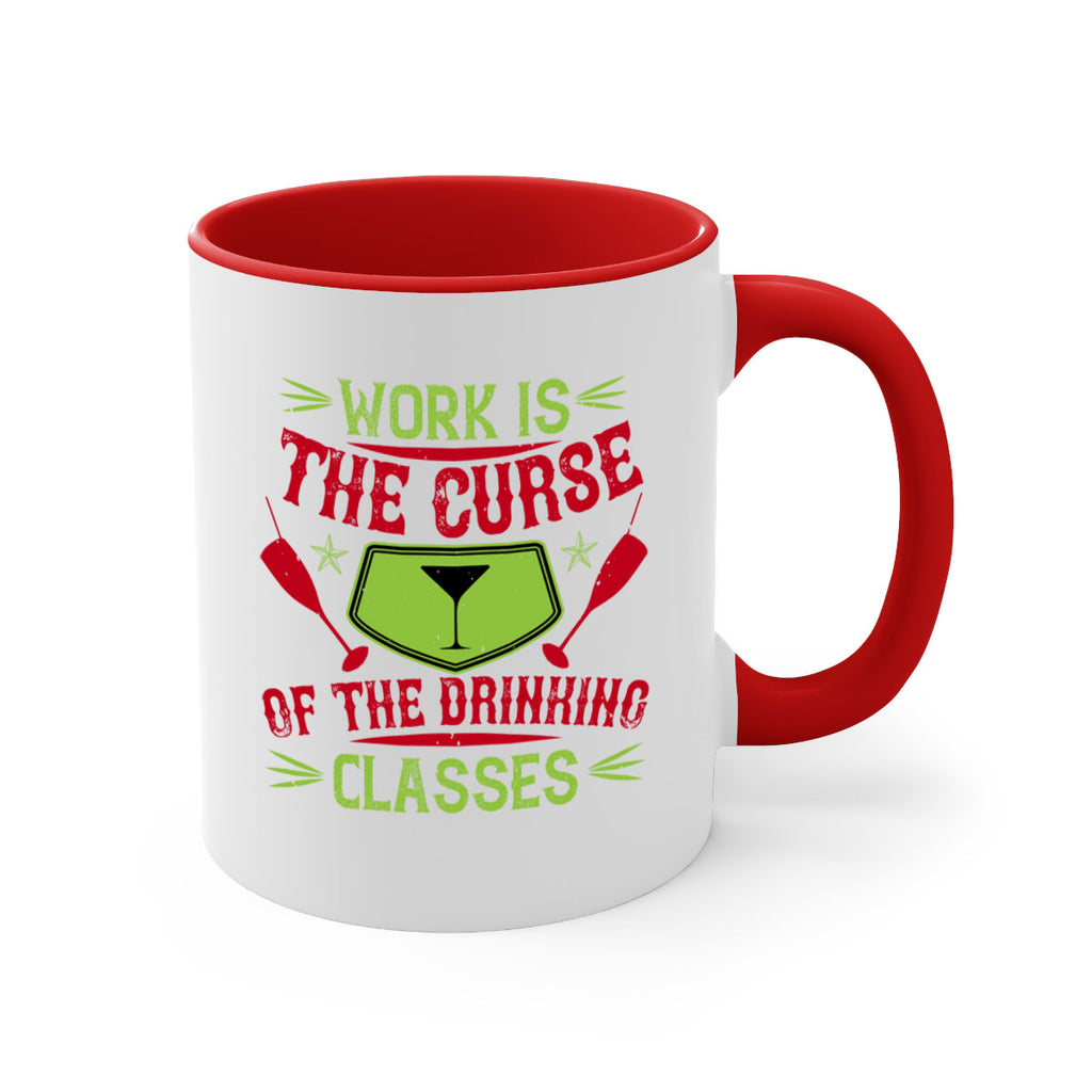work is the curse of the drinking classes 16#- drinking-Mug / Coffee Cup