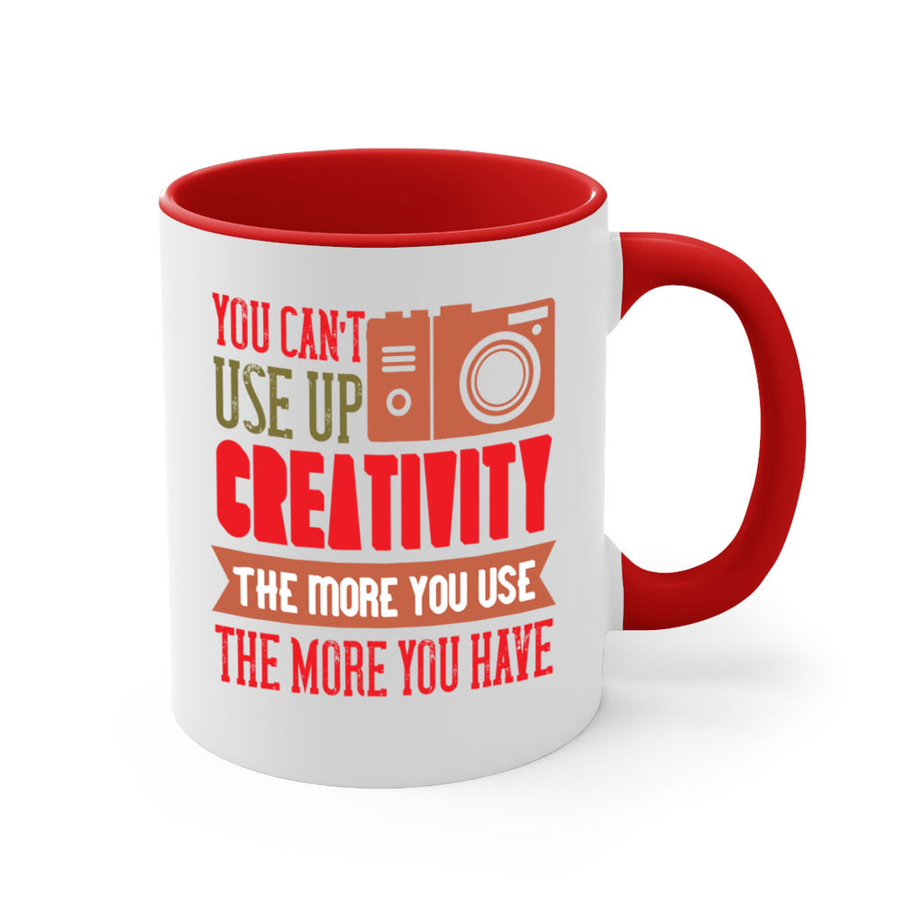 you can’t use up creativity 4#- photography-Mug / Coffee Cup