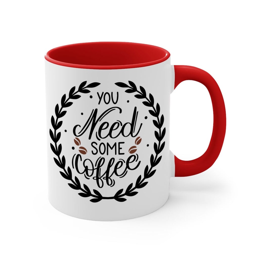 you need some coffee 2#- coffee-Mug / Coffee Cup