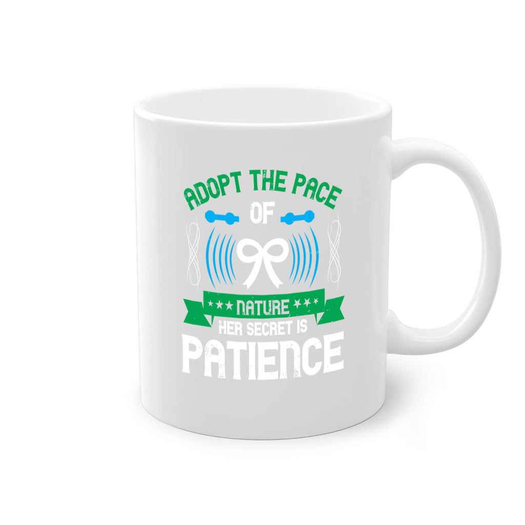 Adopt the pace of nature her secret is patience Style 50#- Self awareness-Mug / Coffee Cup