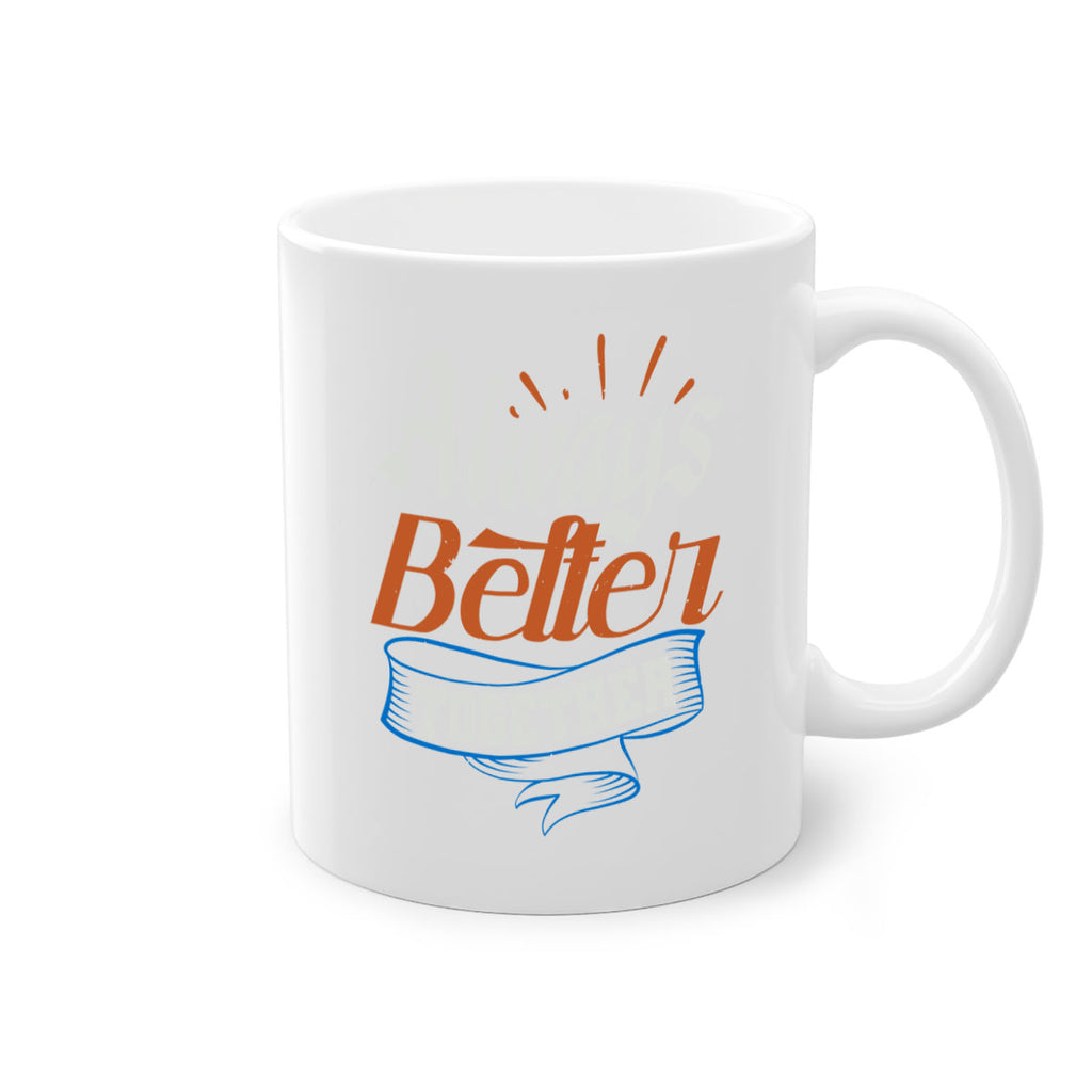 Always better together Style 33#- best friend-Mug / Coffee Cup