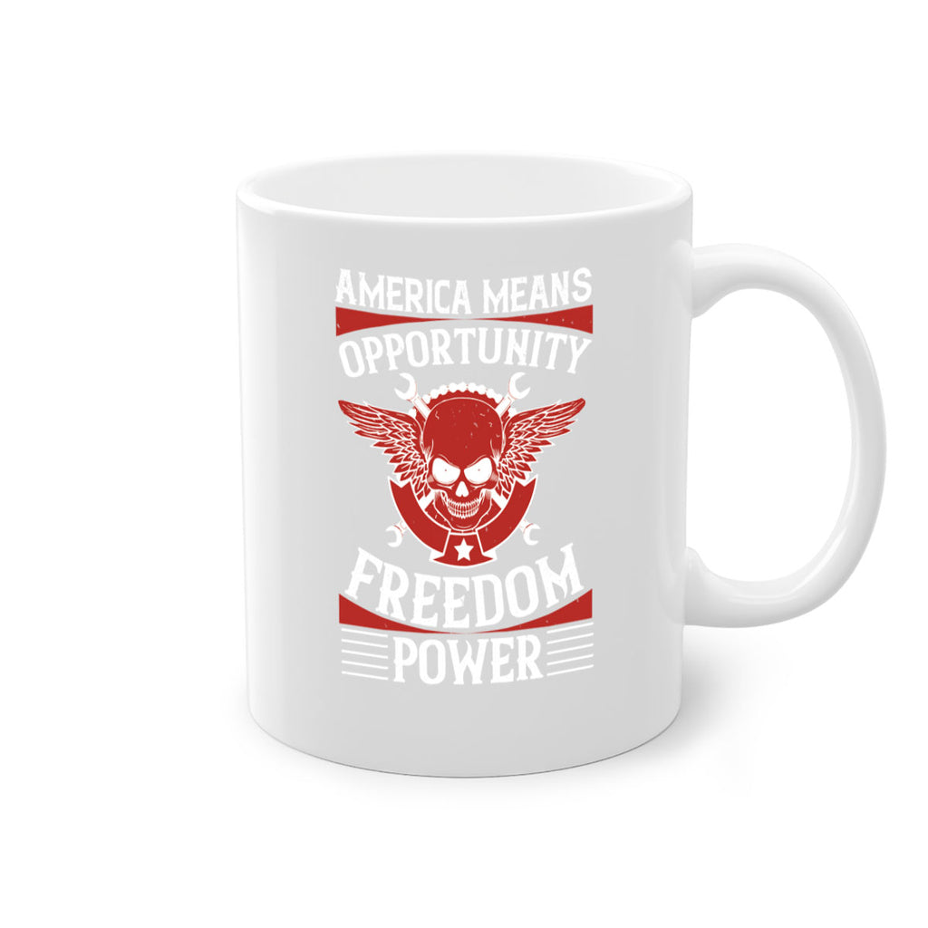 America means opportunity freedom power Style 85#- 4th Of July-Mug / Coffee Cup