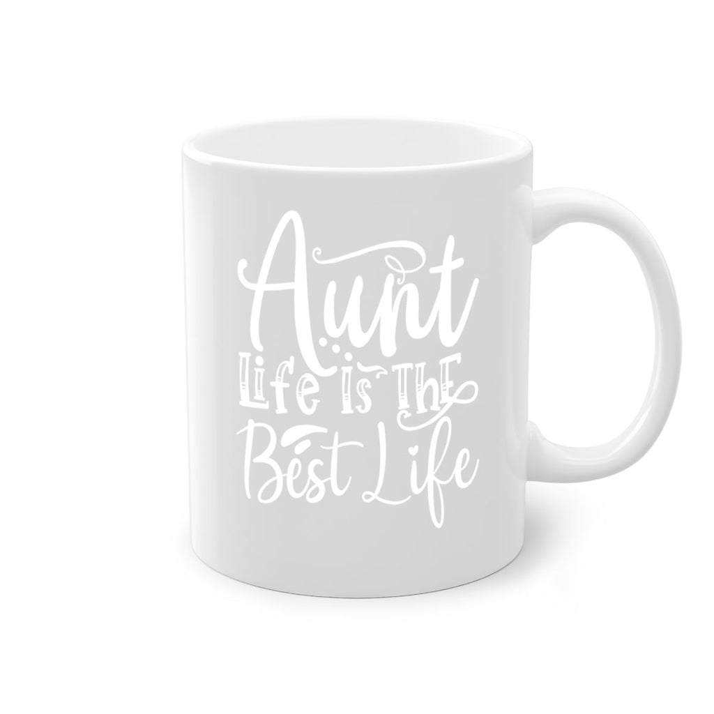 Aunt Life Is The Best Life Style 17#- aunt-Mug / Coffee Cup