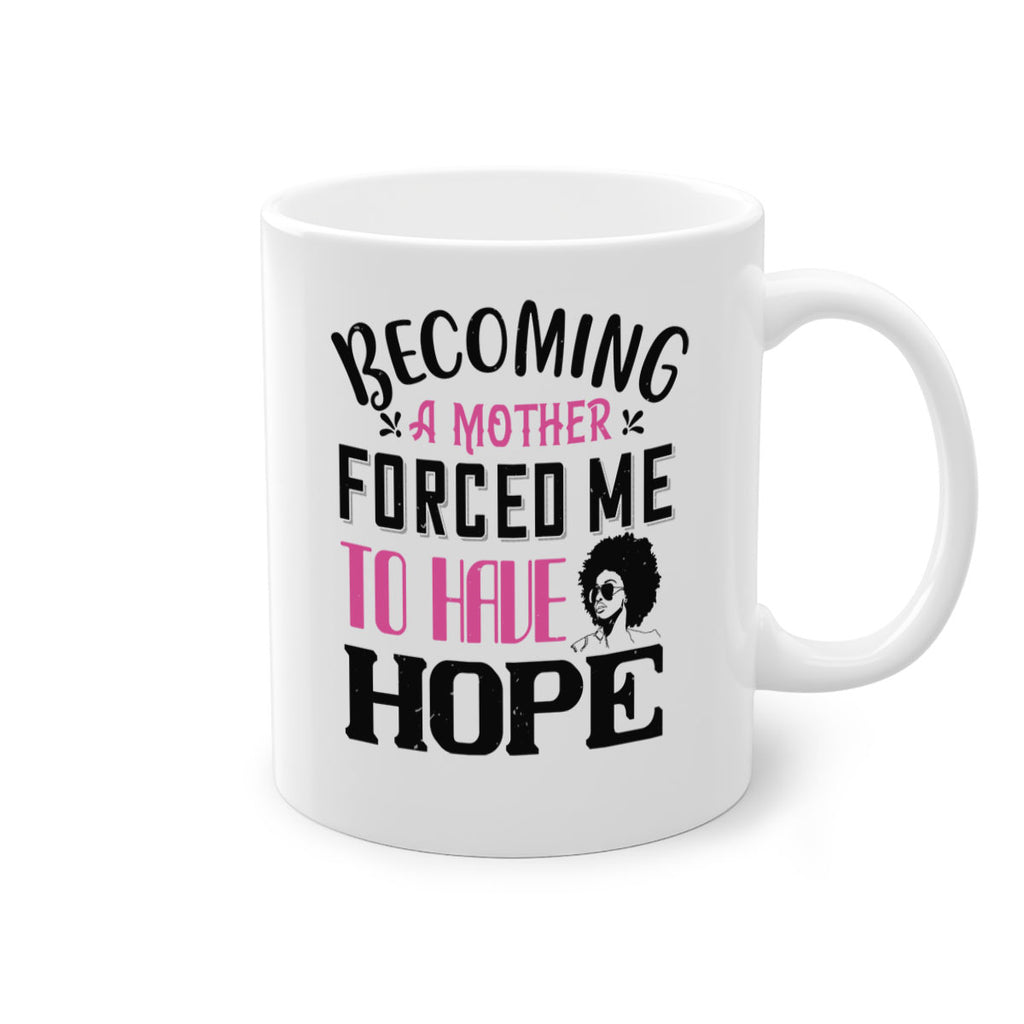 Becoming a mother forced me to have hope Style 37#- Afro - Black-Mug / Coffee Cup