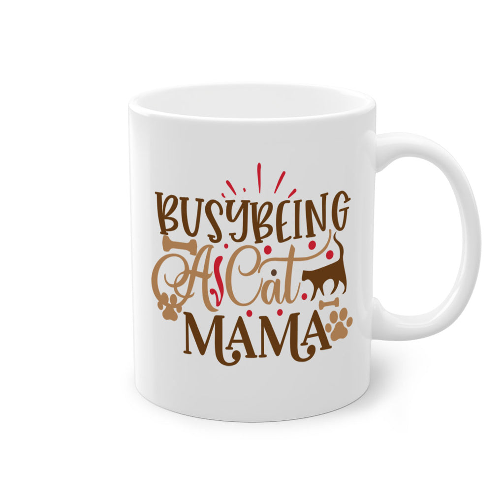 Busy Being A Cat Mama Style 3#- cat-Mug / Coffee Cup