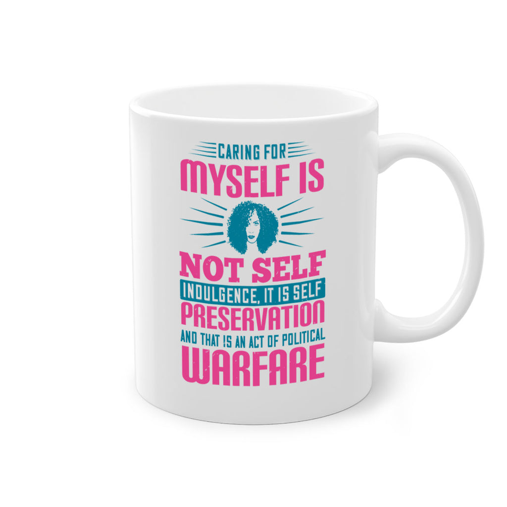 Caring for myself is not selfindulgence it is selfpreservation Style 36#- Afro - Black-Mug / Coffee Cup