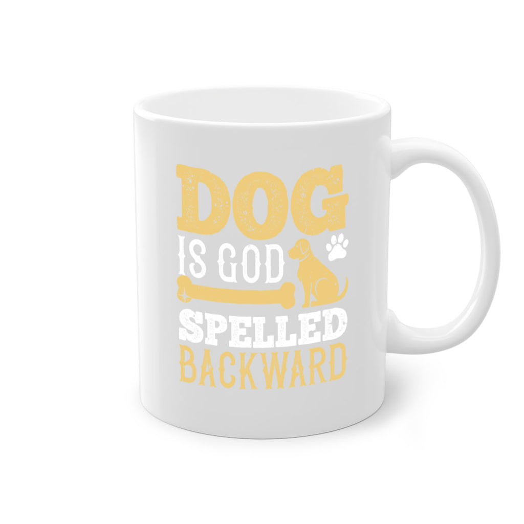 Dog is God spelled backward Style 129#- Dog-Mug / Coffee Cup