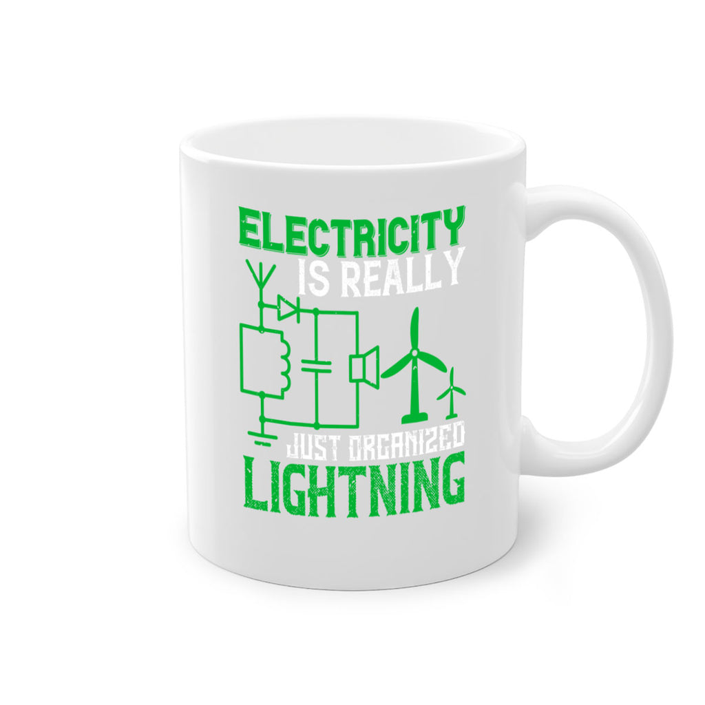 Electricity is really just organized lightning Style 45#- electrician-Mug / Coffee Cup