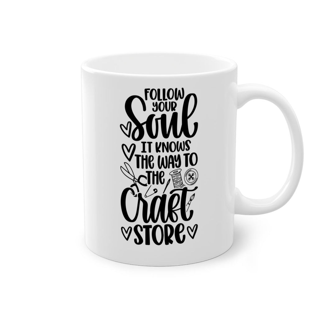 Follow Your Soul It 26#- crafting-Mug / Coffee Cup