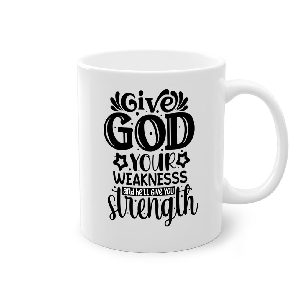 Give god your weaknesss and hell give you strength Style 37#- Black women - Girls-Mug / Coffee Cup