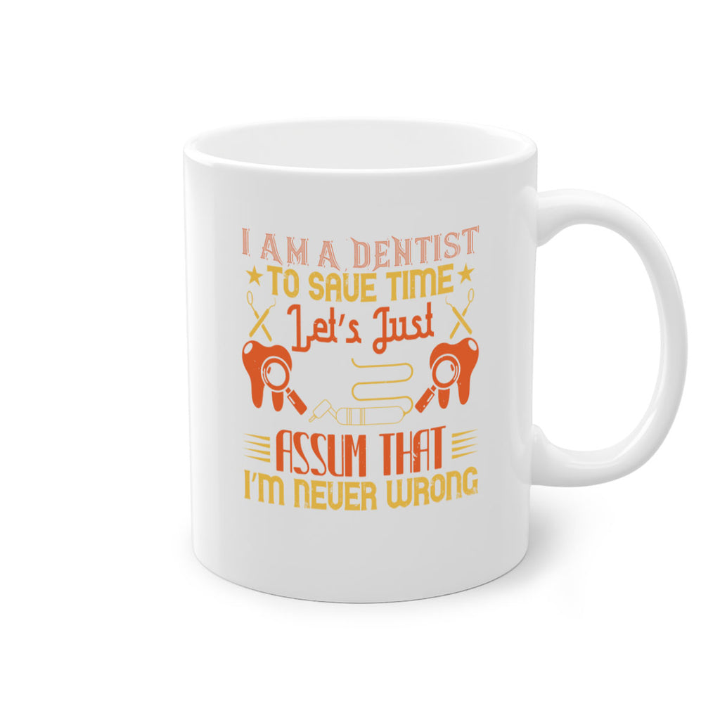 I am a dentist Style 38#- dentist-Mug / Coffee Cup