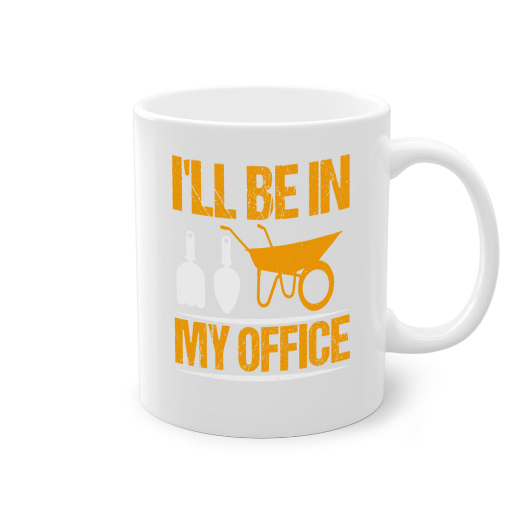 Ill be in my office 50#- Farm and garden-Mug / Coffee Cup