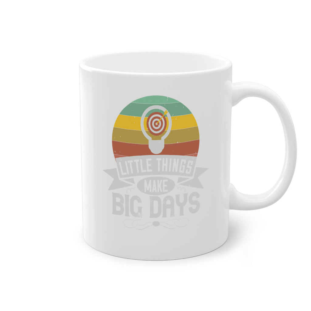 Little things make big days Style 28#- motivation-Mug / Coffee Cup