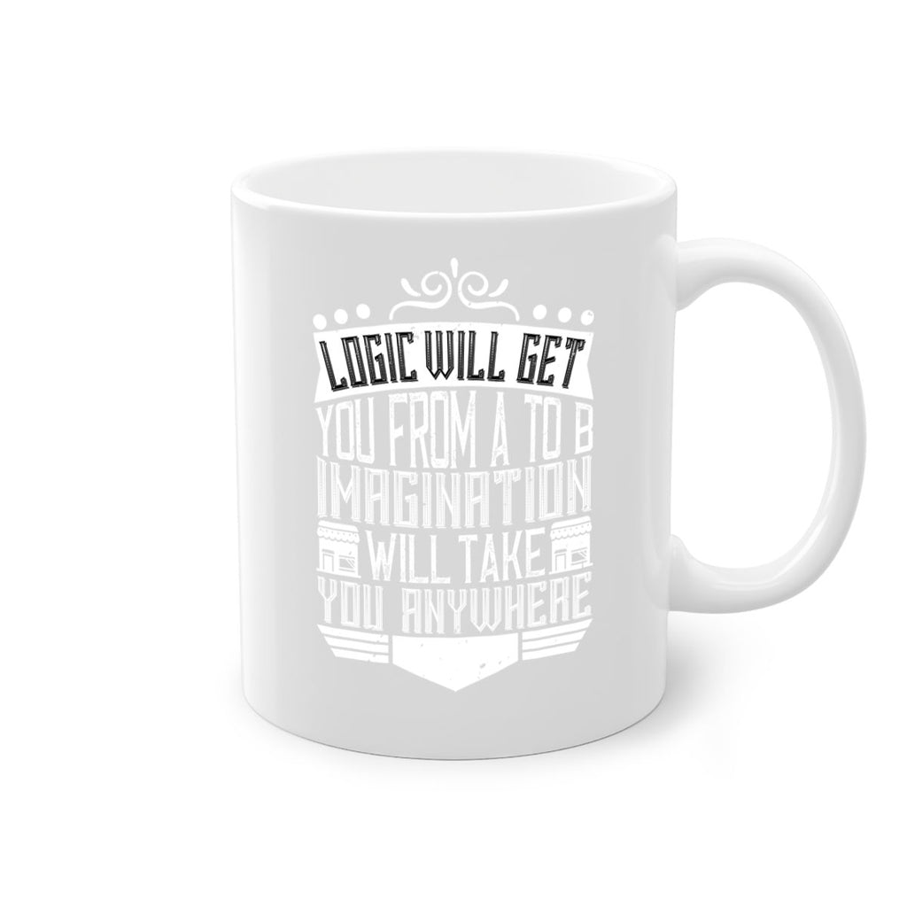Logic will get you from A to B Imagination will take you anywhere Style 24#- Architect-Mug / Coffee Cup