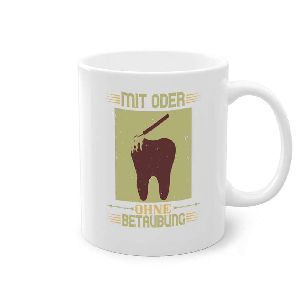 Mit oder ohne betaubung Style 25#- dentist-Mug / Coffee Cup