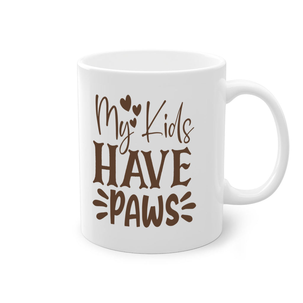 My Kids Have Paws Style 21#- cat-Mug / Coffee Cup