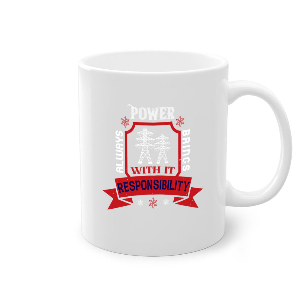 Power always brings with it responsibility Style 21#- electrician-Mug / Coffee Cup