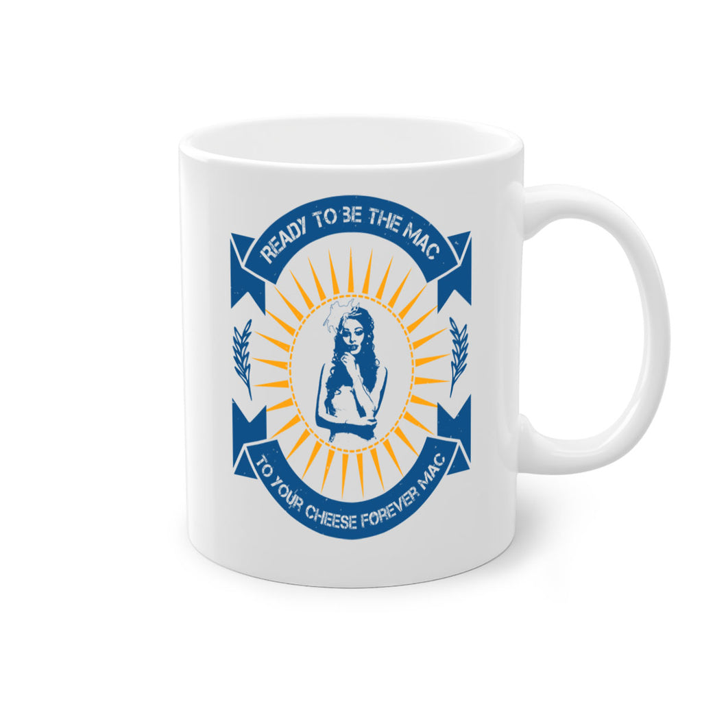 Ready to be the mac to your cheese forever 38#- bride-Mug / Coffee Cup