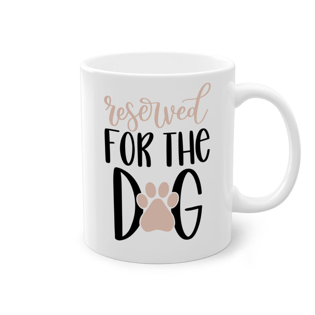 Reserved Fot The Dog Style 10#- Dog-Mug / Coffee Cup