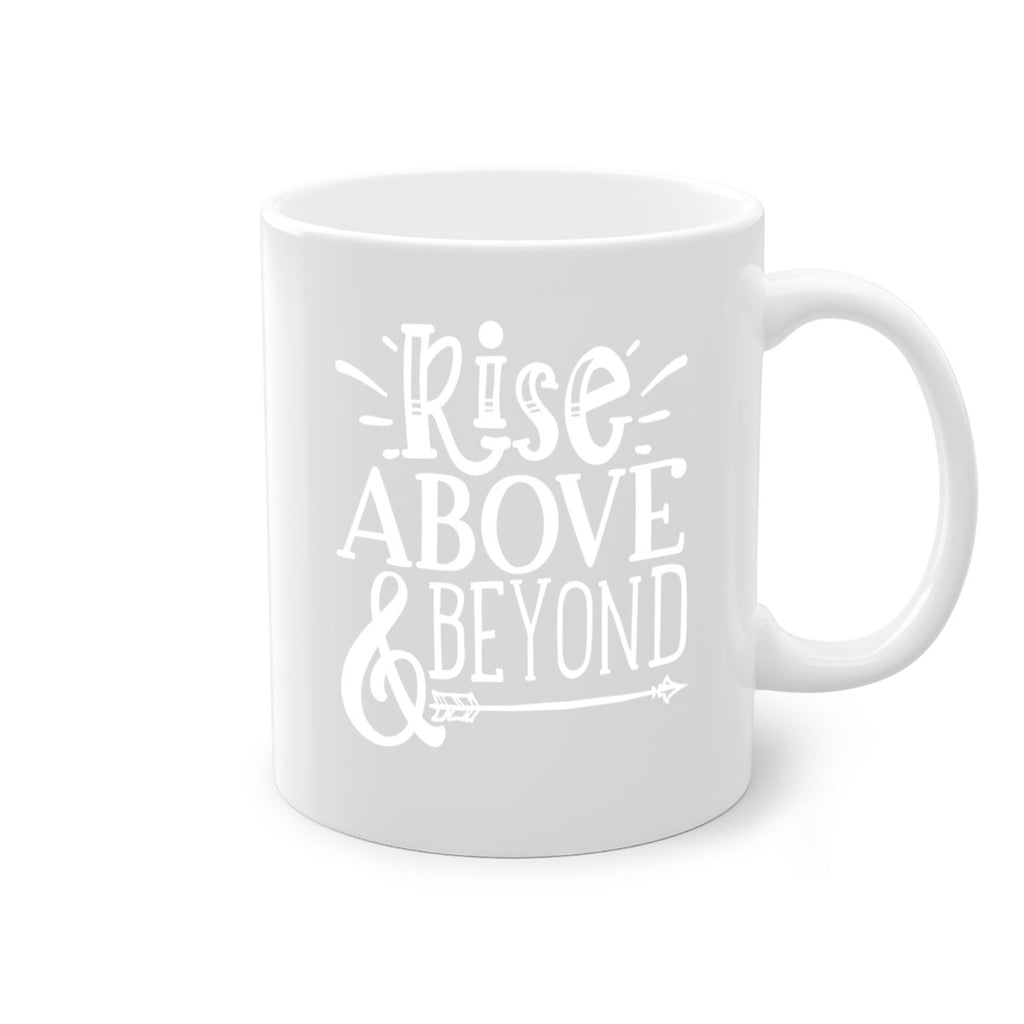 Rise above beyond Style 77#- motivation-Mug / Coffee Cup