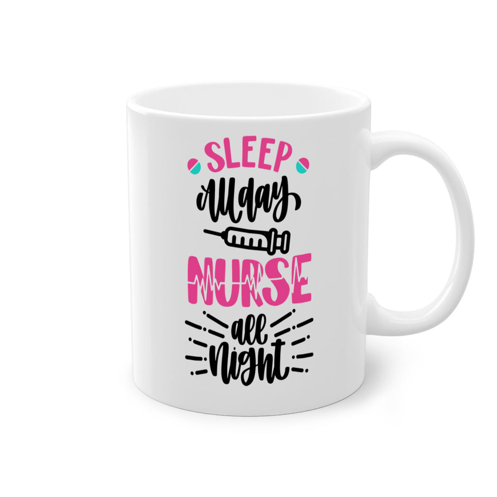 Sleep All Day Nurse All Style Style 33#- nurse-Mug / Coffee Cup