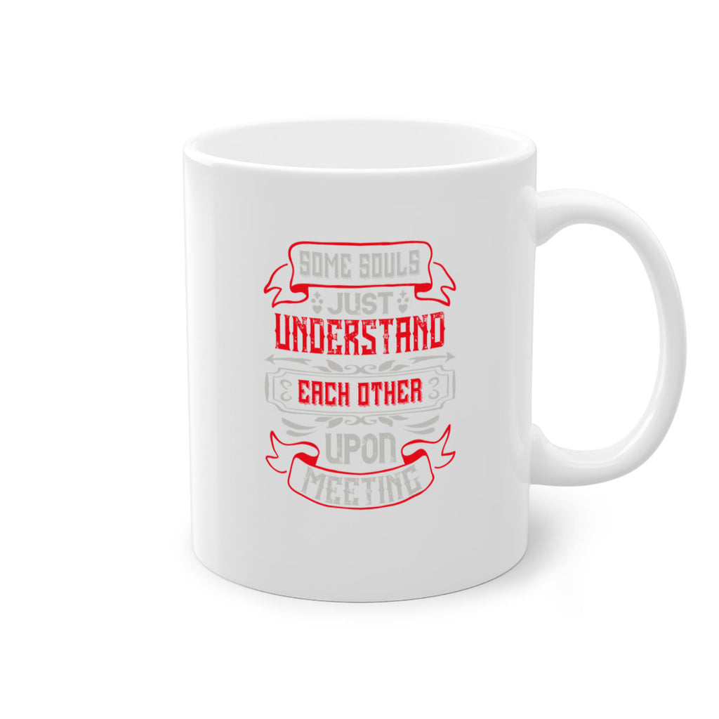 Some souls just understand each other upon meeting Style 45#- best friend-Mug / Coffee Cup