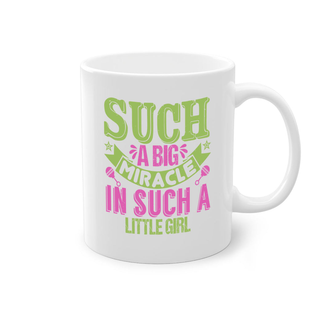 Such a big miracle in such a little girl Style 169#- baby2-Mug / Coffee Cup