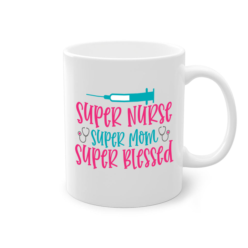 Super Nurse Super Mom Style 347#- nurse-Mug / Coffee Cup