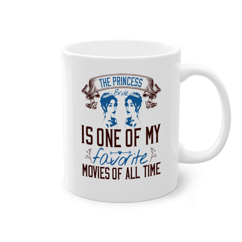 The Princess Bride is one of my favorite movies of all time 24#- bride-Mug / Coffee Cup