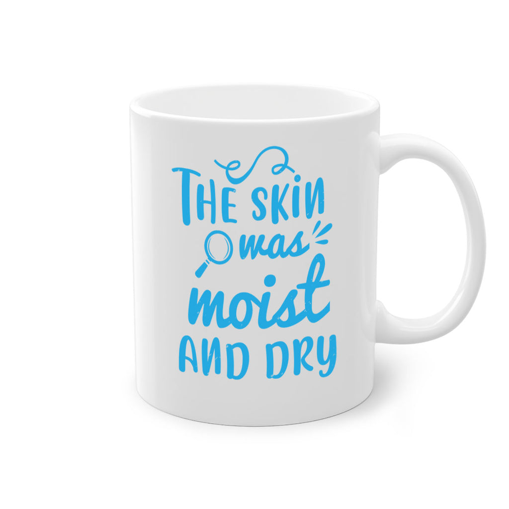 The skin was moist and dry Style 15#- medical-Mug / Coffee Cup