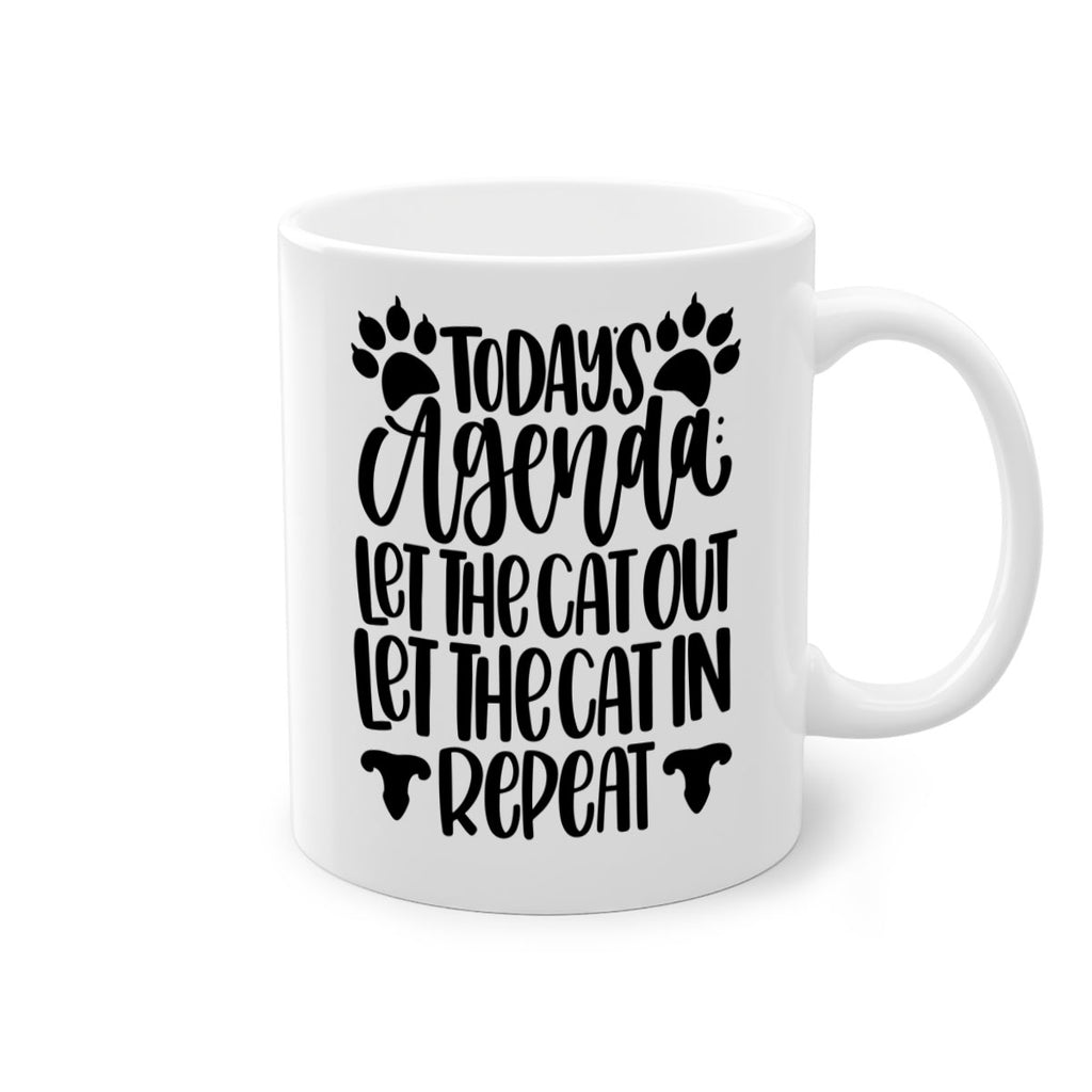 Todays Agenda Let Style 107#- cat-Mug / Coffee Cup