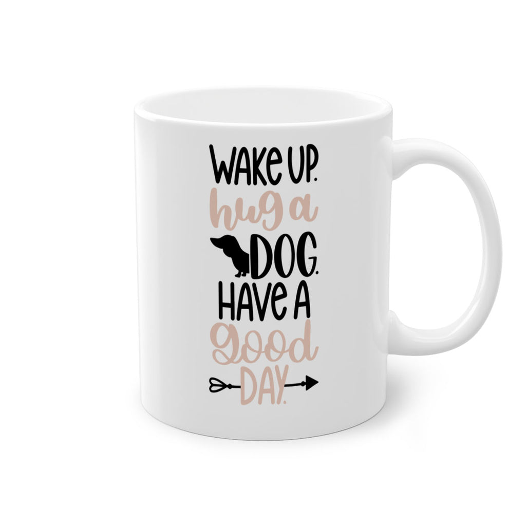Wake Up Hug A Dog Style 7#- Dog-Mug / Coffee Cup
