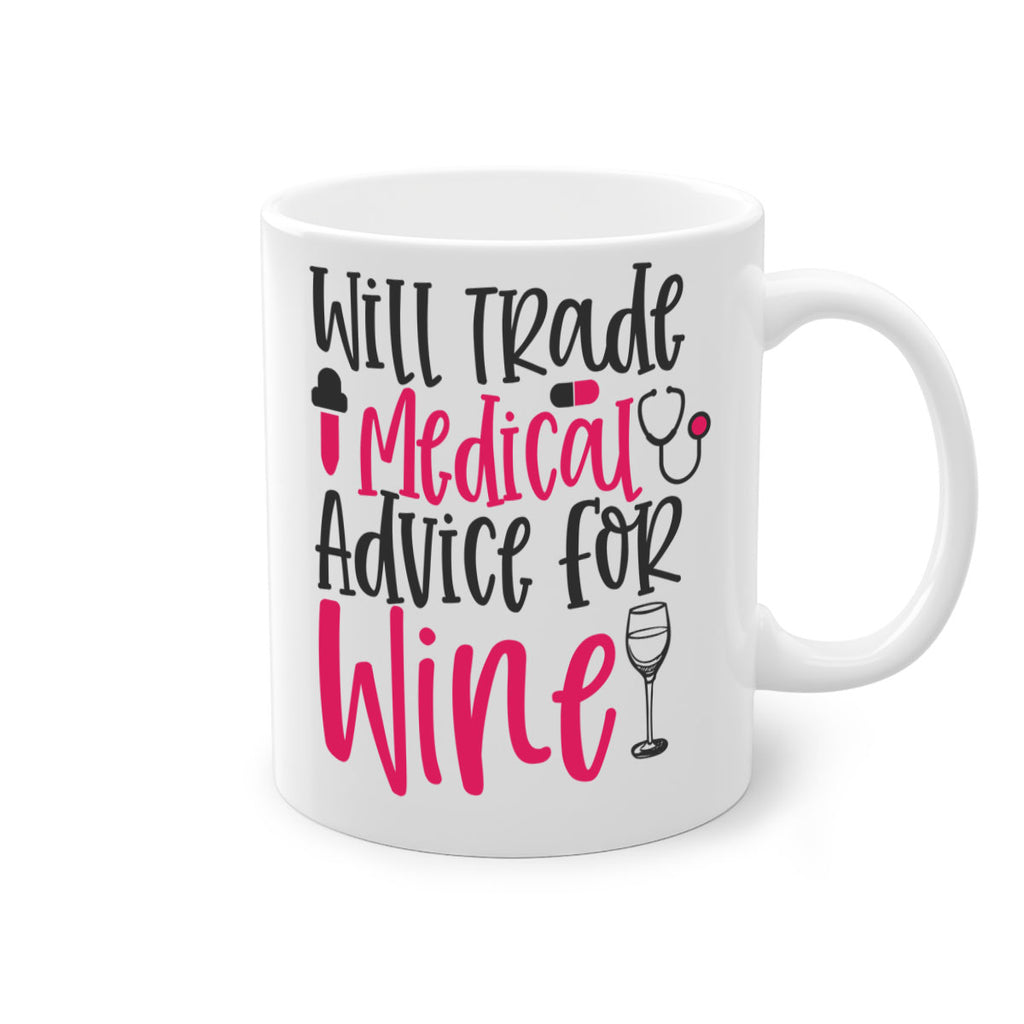 Will Trade Medical Advice for Wine Style 344#- nurse-Mug / Coffee Cup