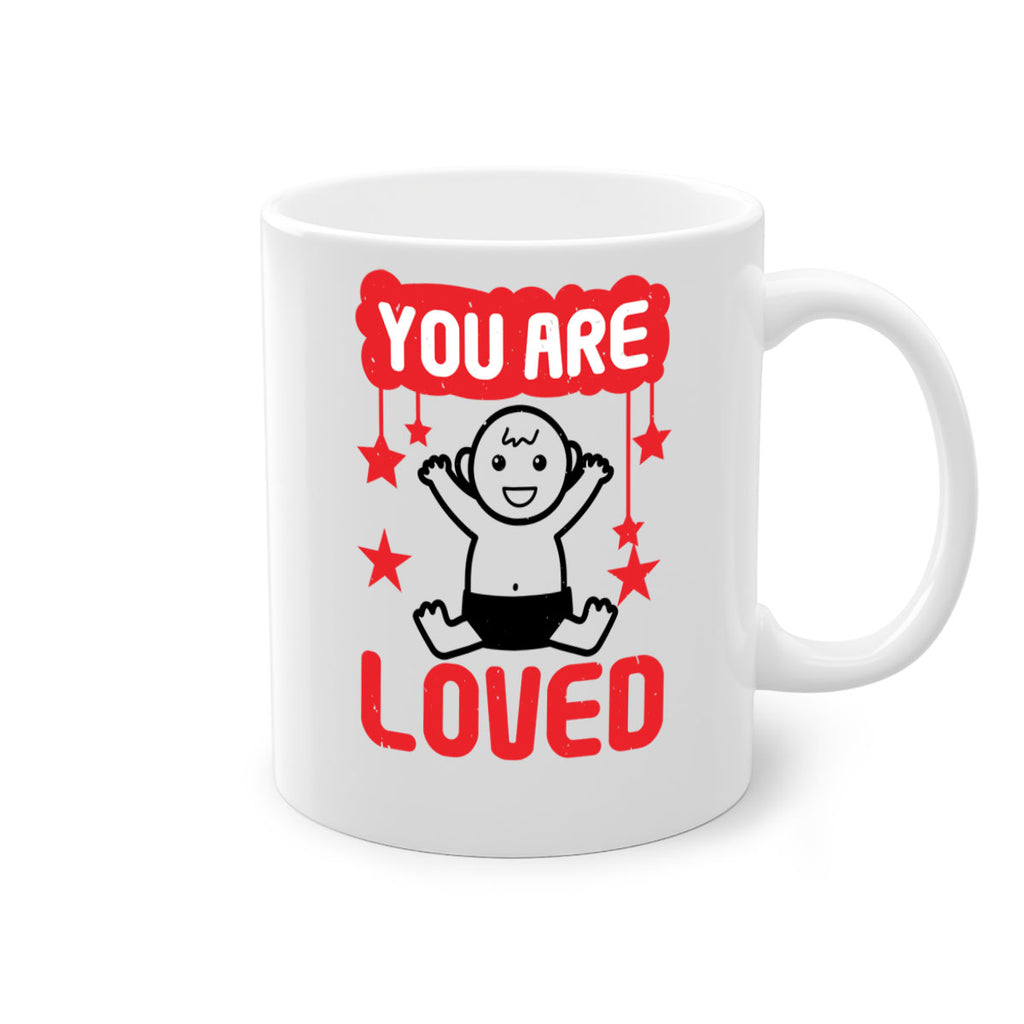 You are loved Style 5#- baby shower-Mug / Coffee Cup