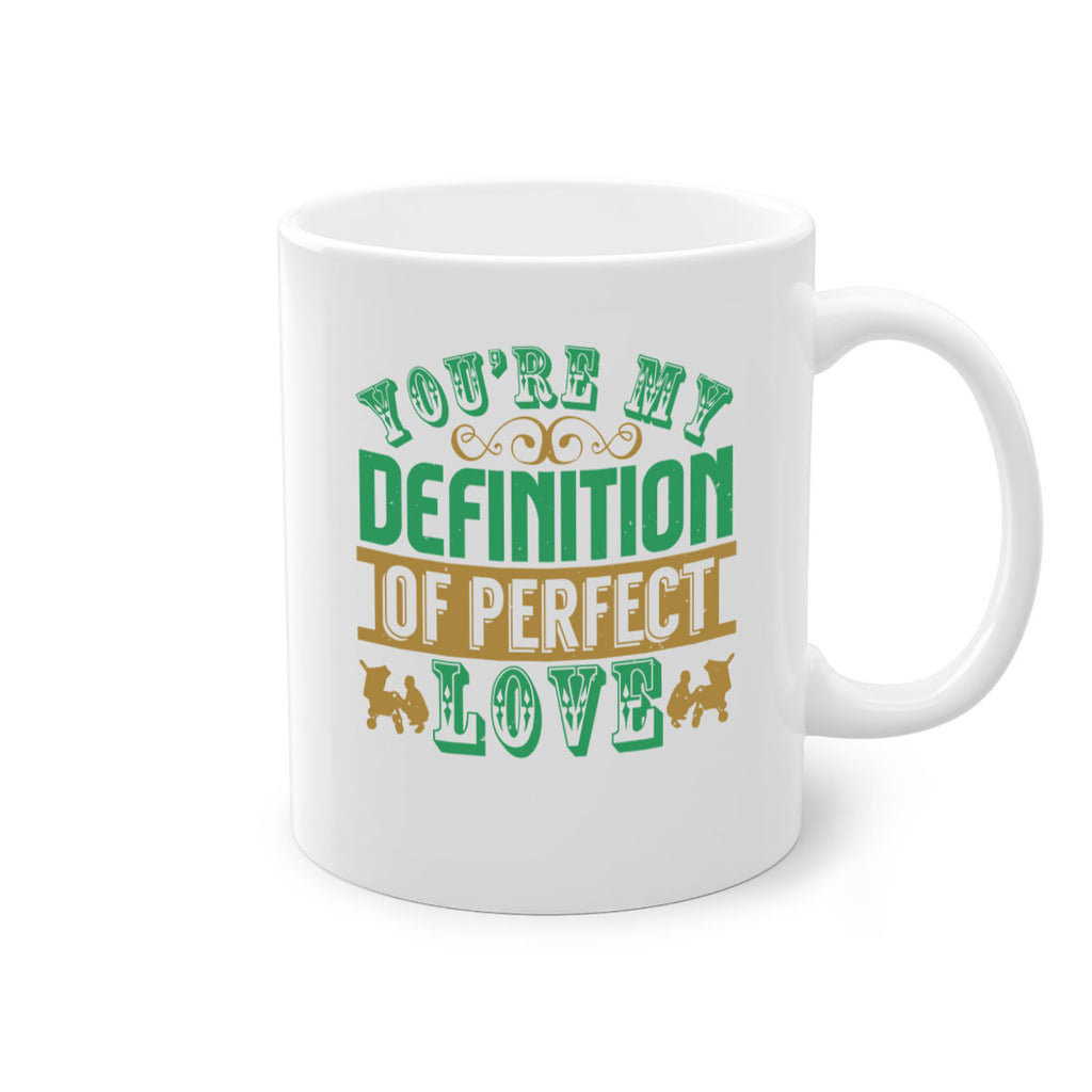 You are my definition of perfect love Style 161#- baby2-Mug / Coffee Cup