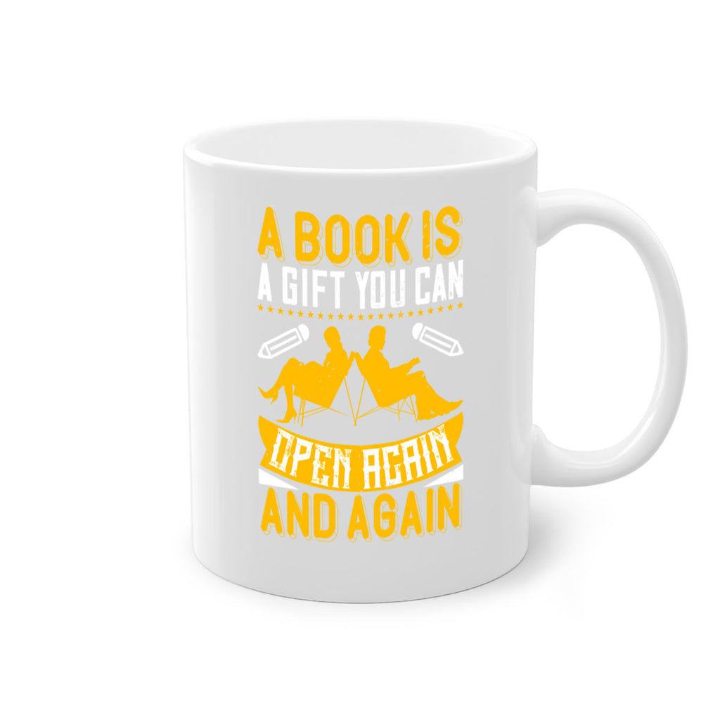 a book is a gift you can open again and again 80#- Reading - Books-Mug / Coffee Cup