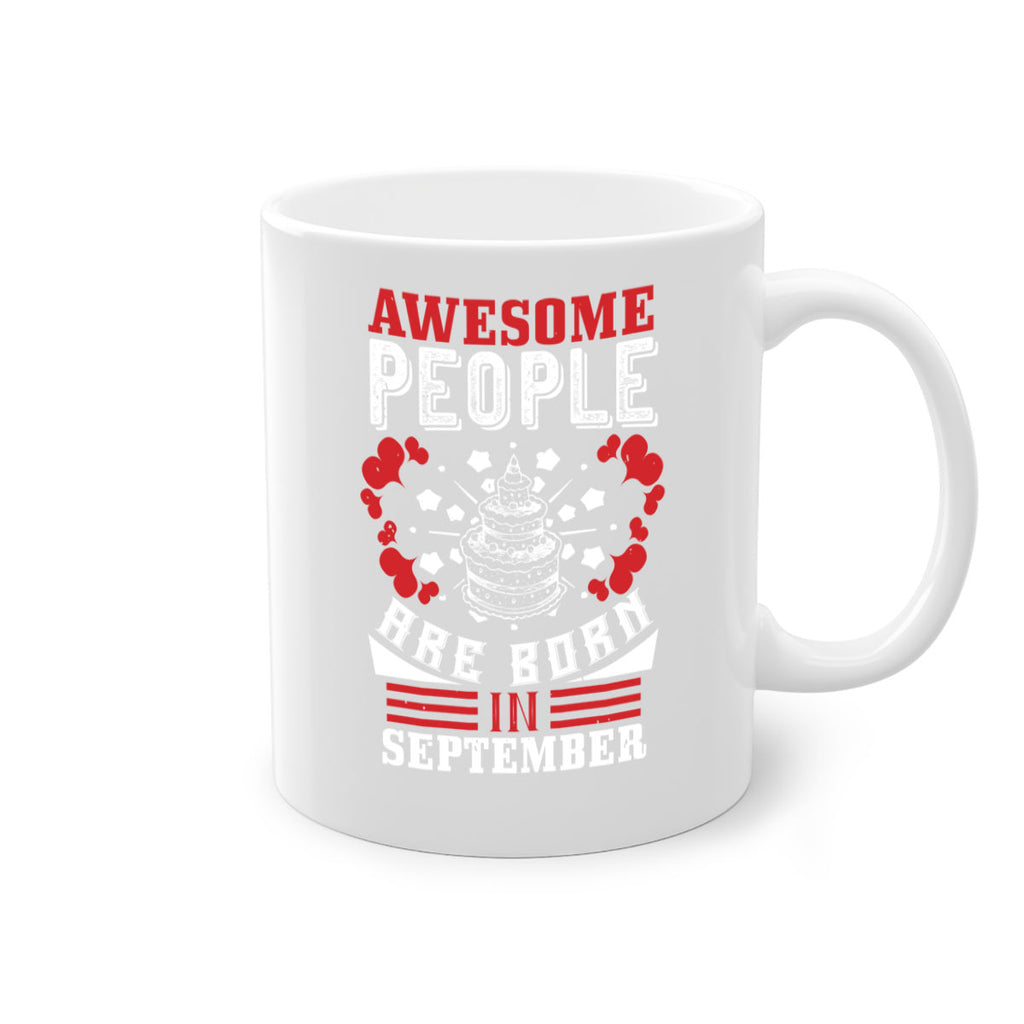awesome people are born in September Style 39#- birthday-Mug / Coffee Cup