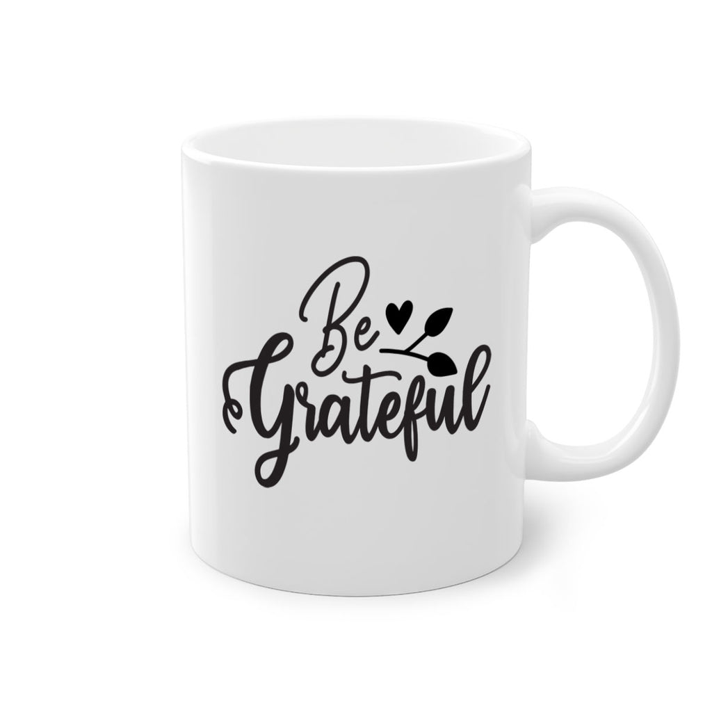 be grateful 3#- kitchen-Mug / Coffee Cup