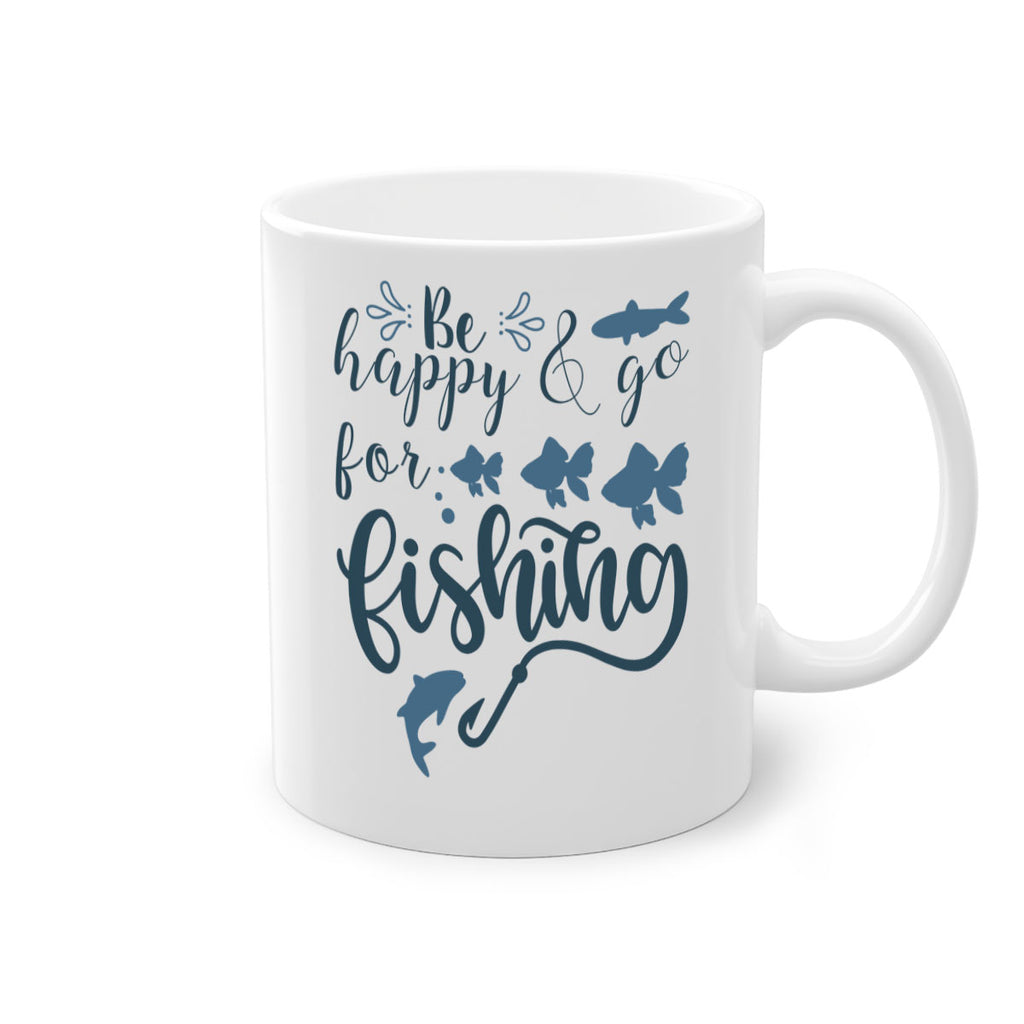 be happy and go 179#- fishing-Mug / Coffee Cup