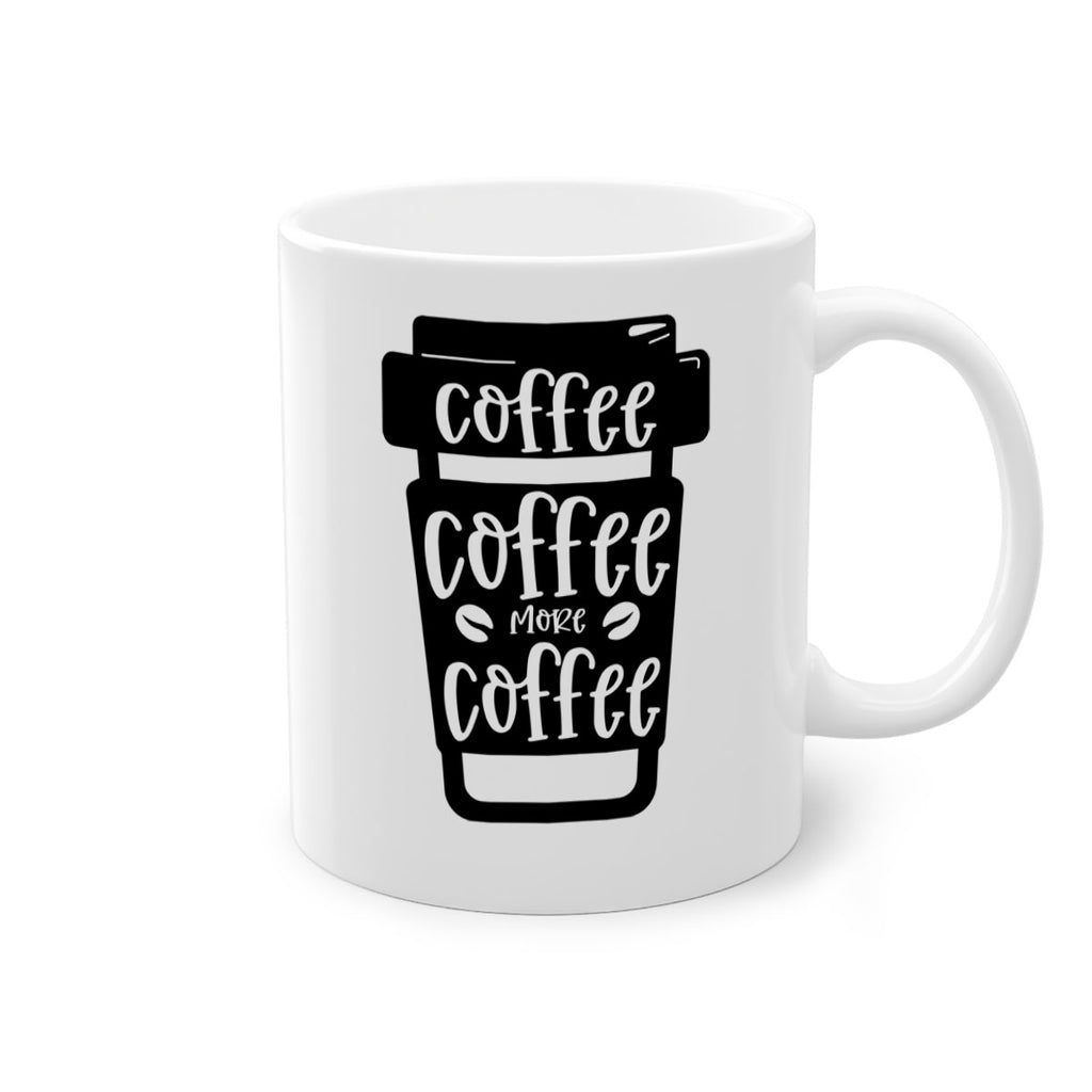 coffee coffee more coffee 166#- coffee-Mug / Coffee Cup
