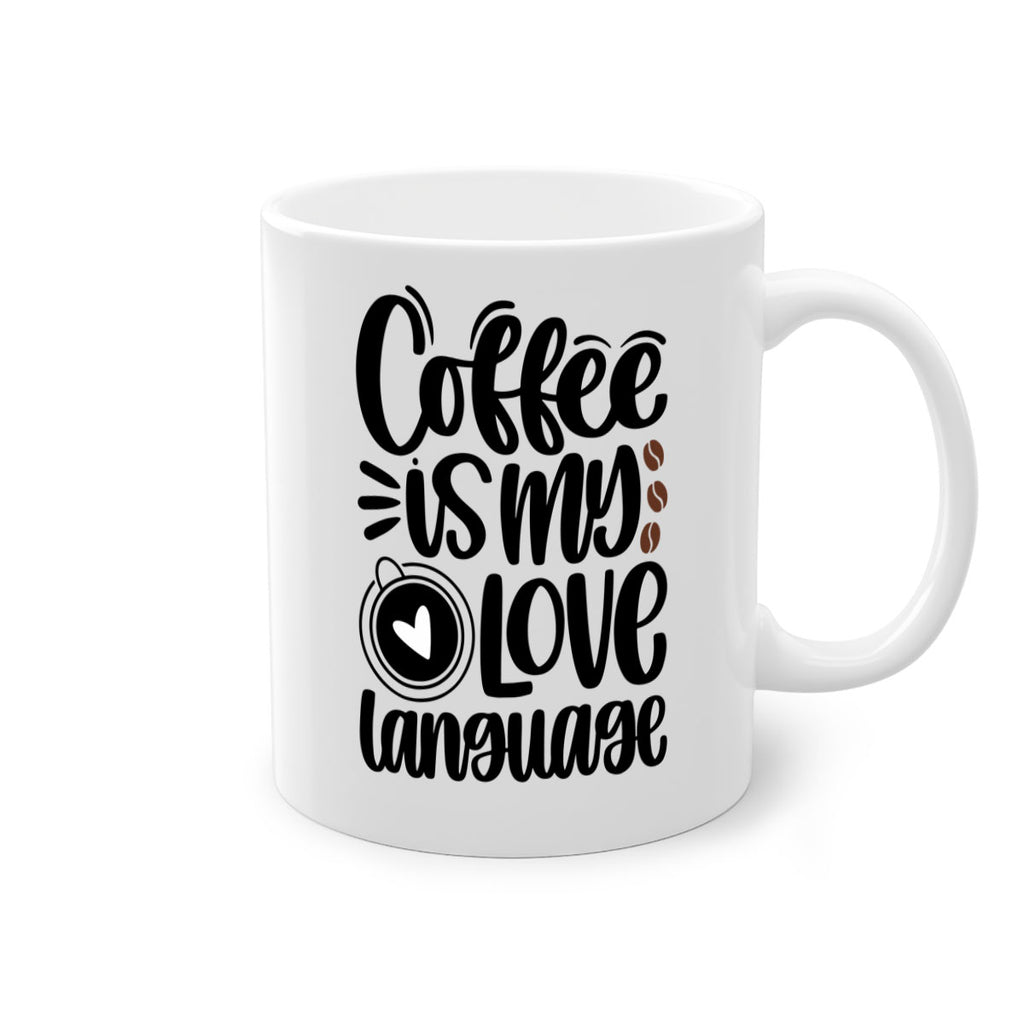 coffee is my love language 154#- coffee-Mug / Coffee Cup