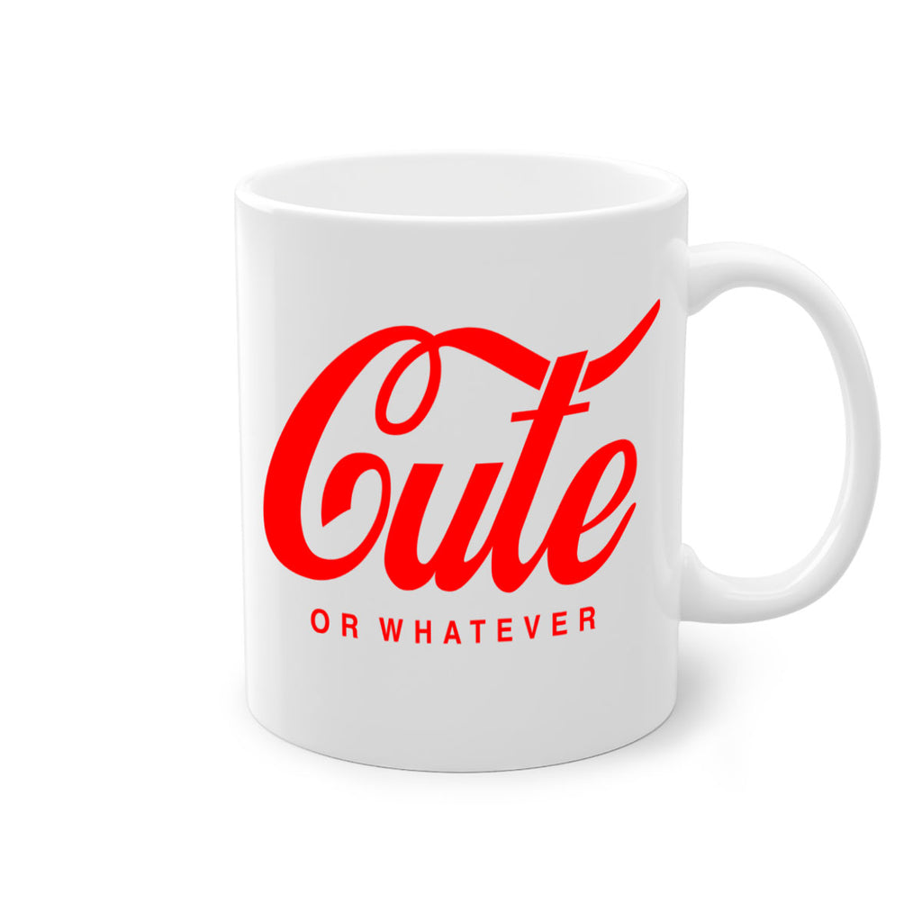 cute or whatever 179#- black words - phrases-Mug / Coffee Cup