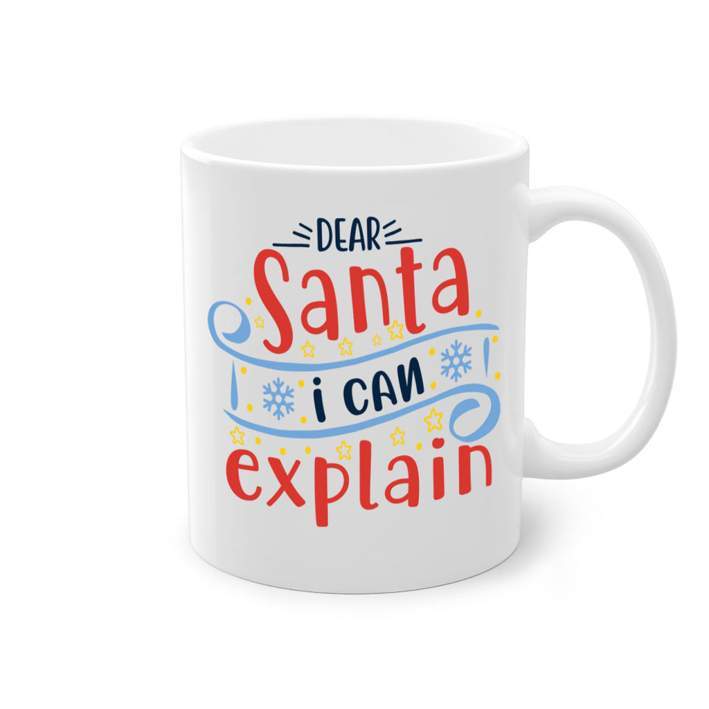 dear santa i can explainn 282#- christmas-Mug / Coffee Cup