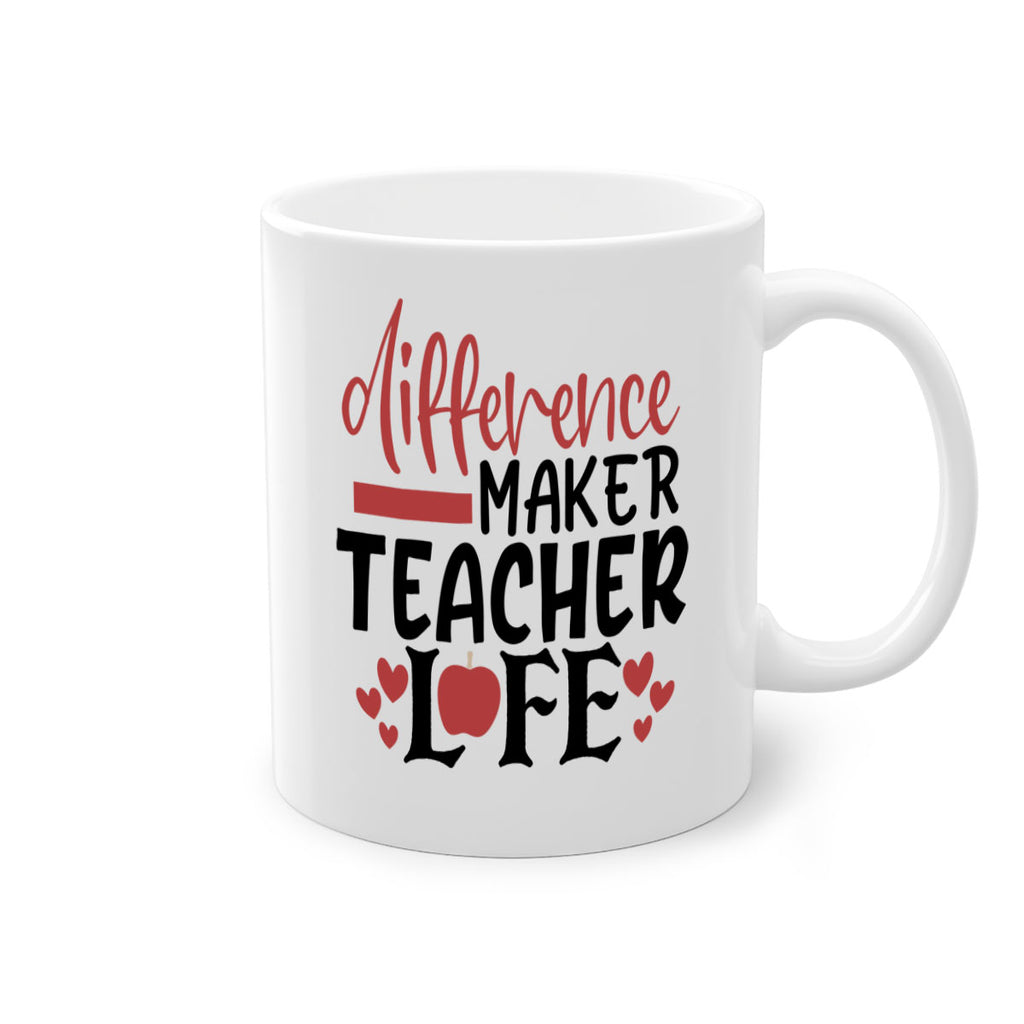 difference maker teacher life Style 118#- teacher-Mug / Coffee Cup