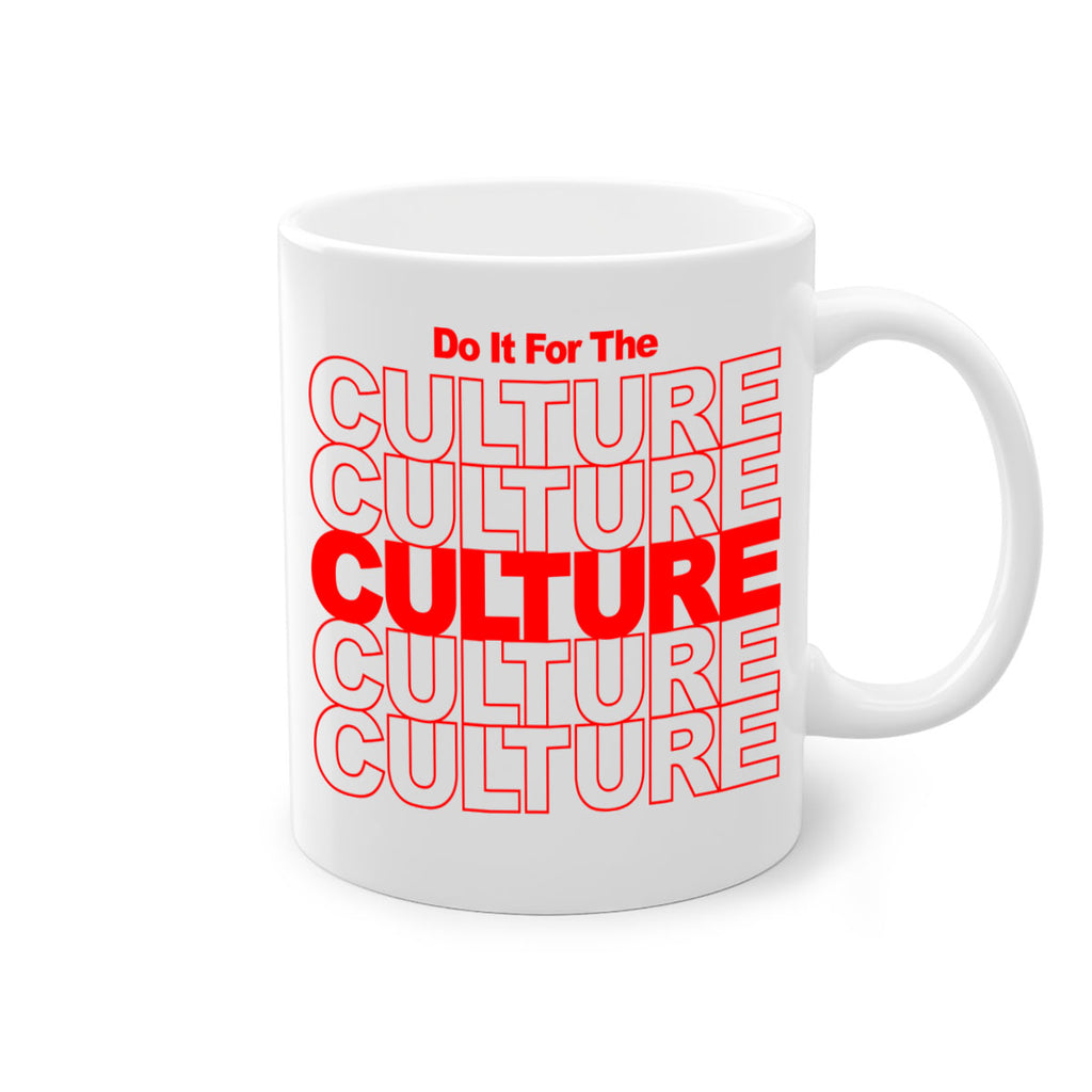 do it for the culture 170#- black words - phrases-Mug / Coffee Cup