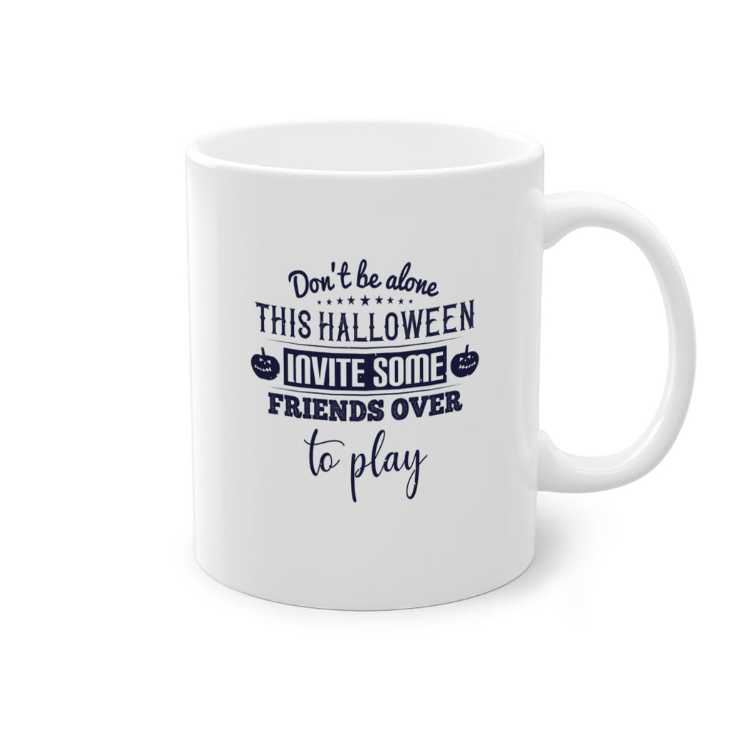 dont be alone this halloween 116#- halloween-Mug / Coffee Cup