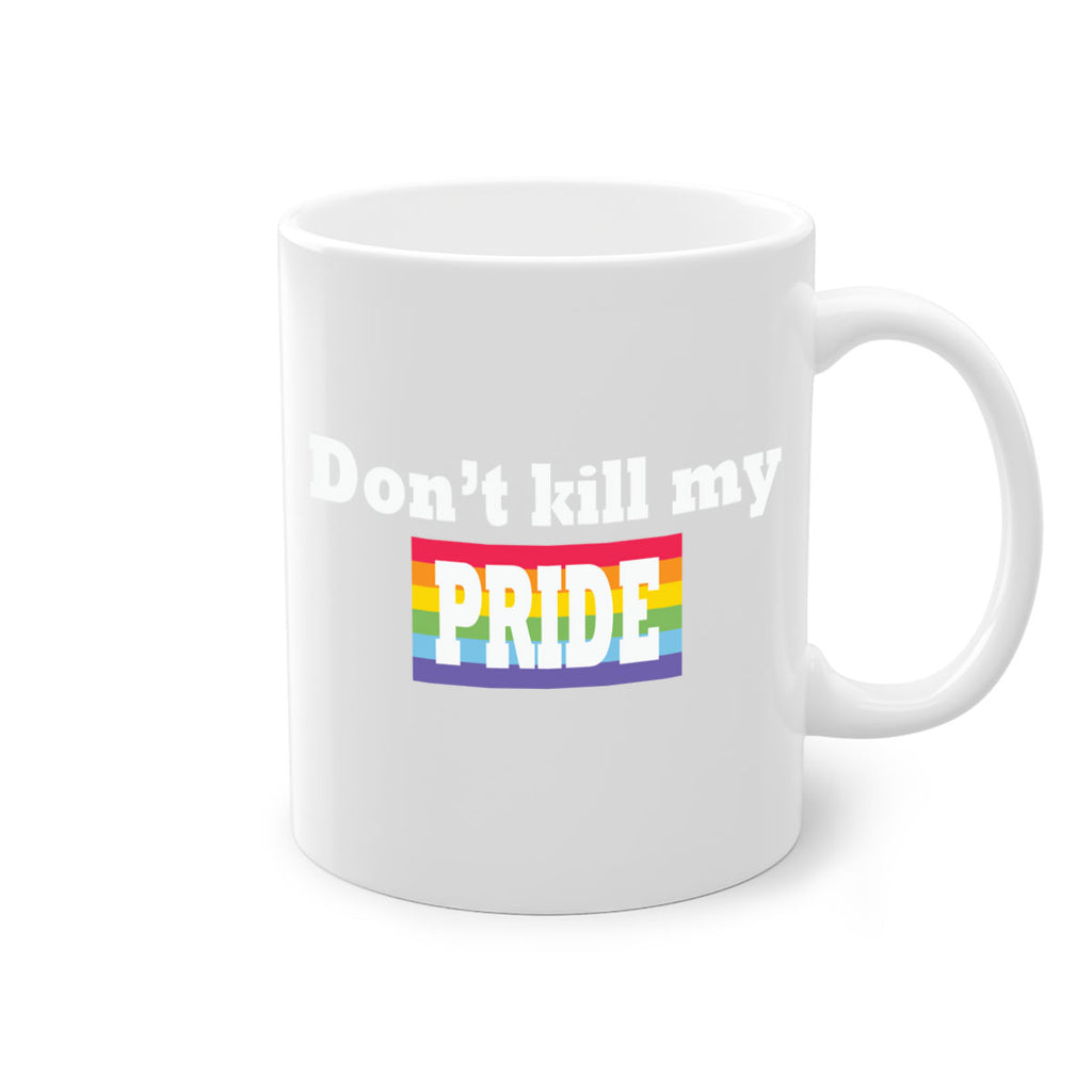 dont kill my pride funny lgbt 145#- lgbt-Mug / Coffee Cup
