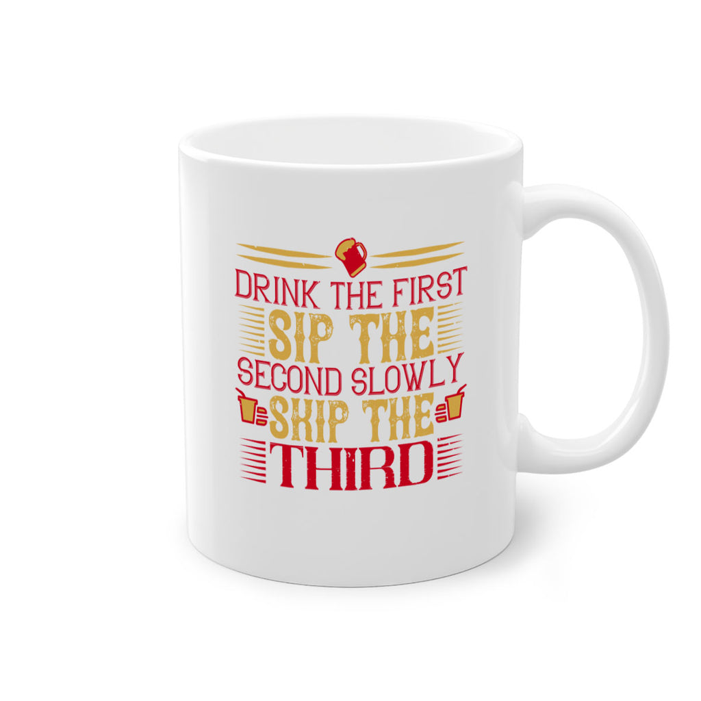 drink the first sip the second slowly skip the third 55#- drinking-Mug / Coffee Cup
